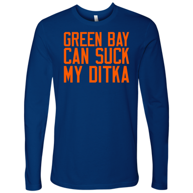 Green Bay can suck my Dtika Mens apparel